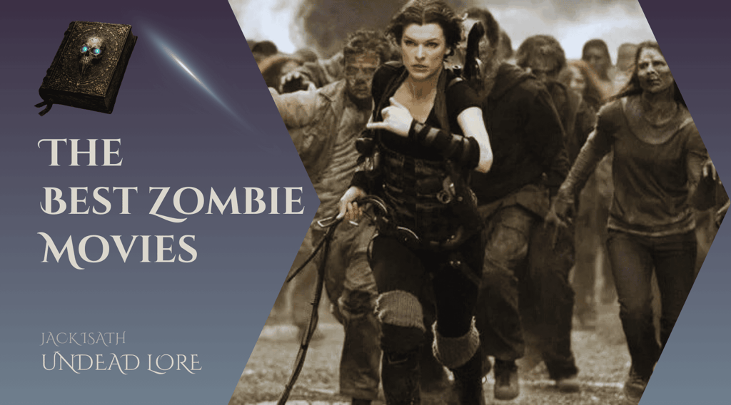 The Best Zombie Movies for Undead Lore