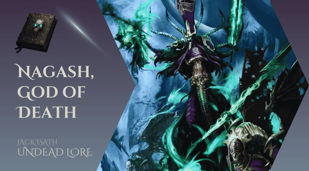 Nagash God of Death and Supreme Lord of Undeath Article