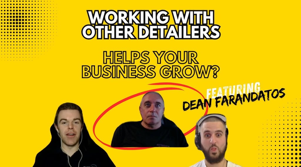Episode 8: Why Networking with Other Detailers Will Skyrocket Your Business! (FT. DEAN FARANDATOS)