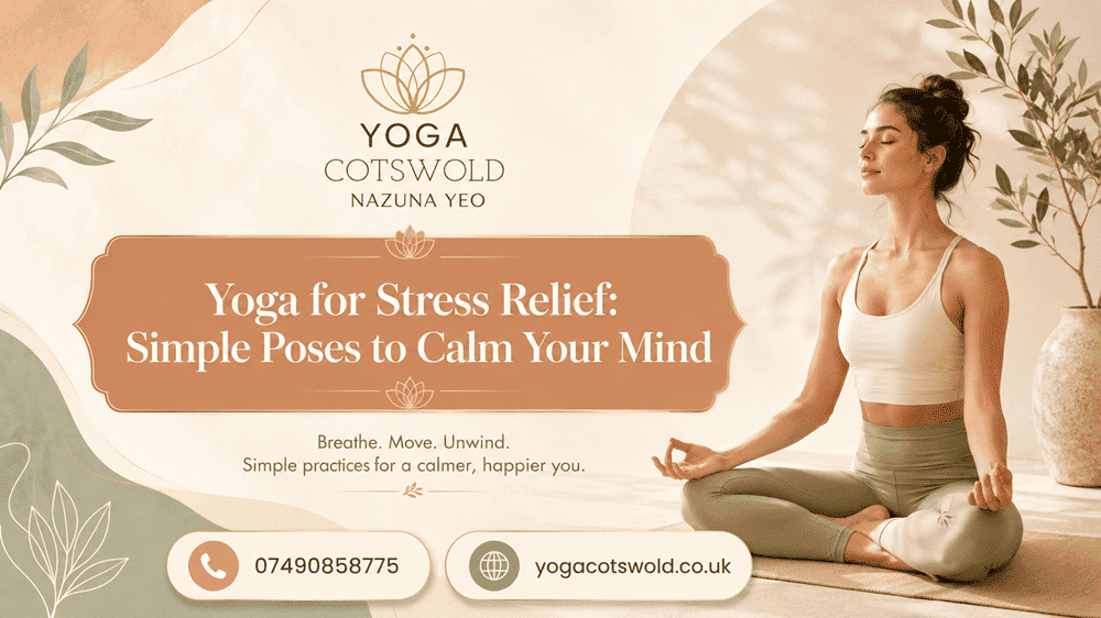 Yoga for Stress Relief Simple Poses to Calm Your Mind