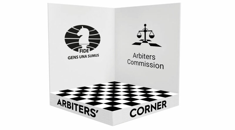 FIDE Arbiters' Corner Introduction from Arbiter's Commission. FIDE Chess