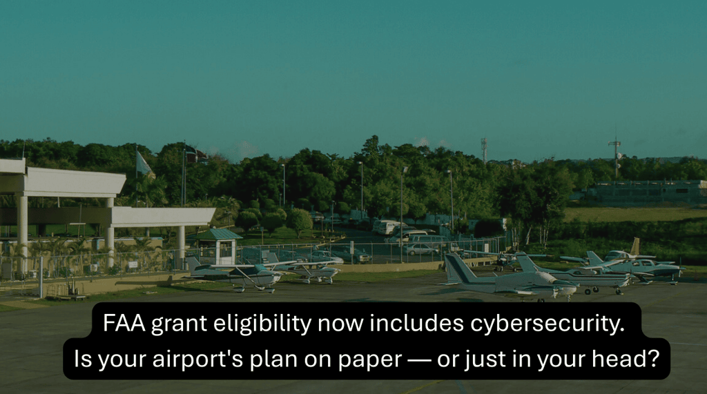 Small aircraft at a local airport with text about FAA grant eligibility and cybersecurity planning.