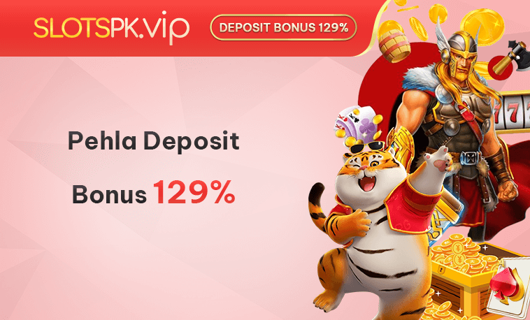 Slots PK Promotion: Pehla Deposit Bonus.