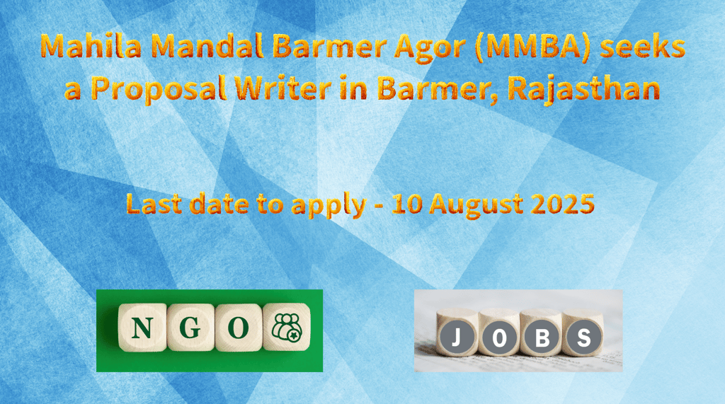 Mahila Mandal Barmer Agor (MMBA) seeks a Proposal Writer in Barmer, Rajasthan