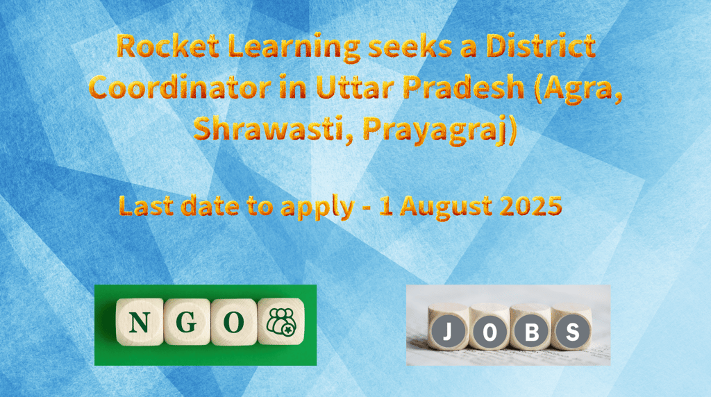 Rocket Learning seeks a District Coordinator in Uttar Pradesh (Agra, Shrawasti, Prayagraj)