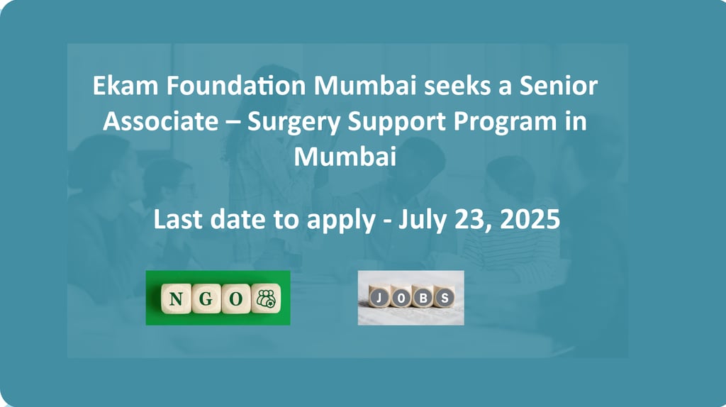 Ekam Foundation Mumbai seeks a Senior Associate – Surgery Support Program in Mumbai