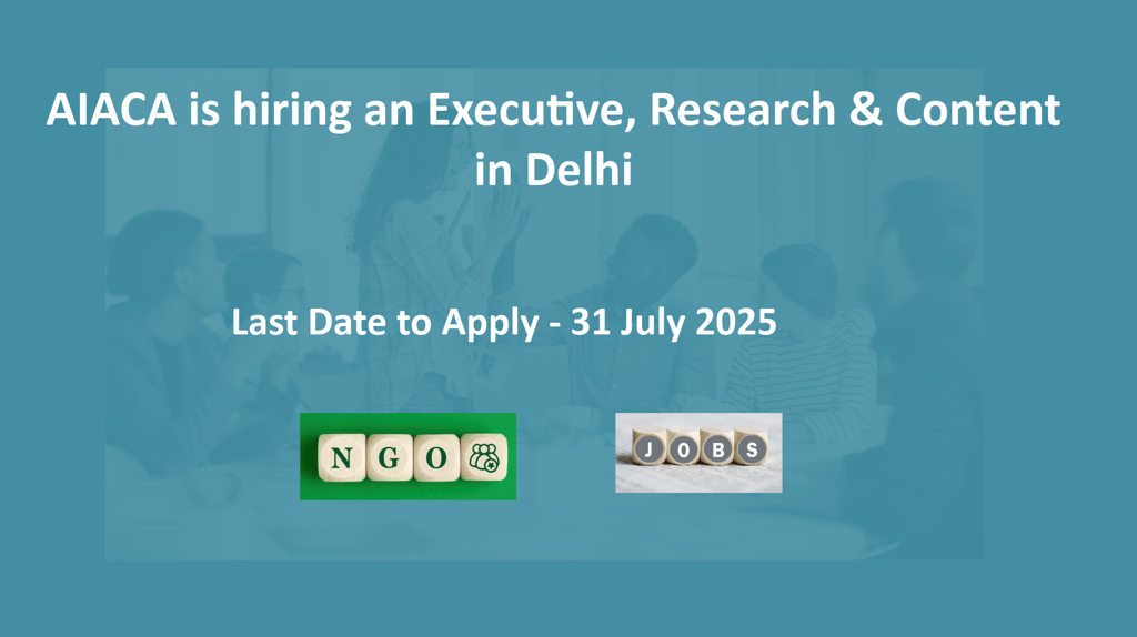 AIACA is hiring an Executive, Research & Content in Delhi