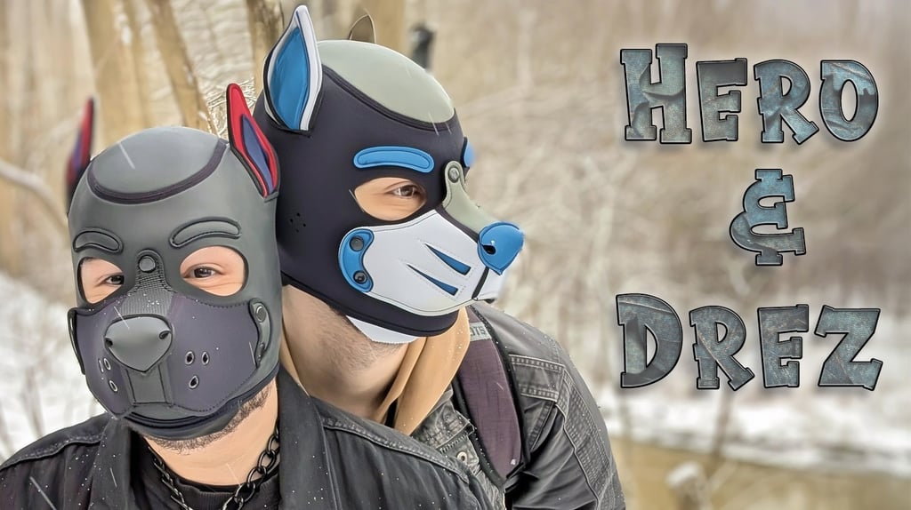 2 men in pup mask in winter HERO & DREZ