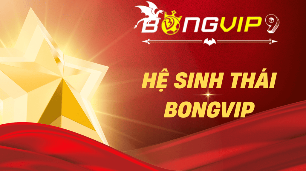 he-sinh-thai-bongvip-2025