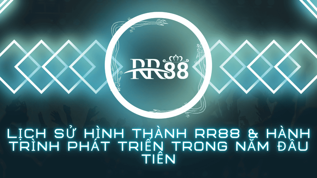 lich-su-hinh-thanh-rr88