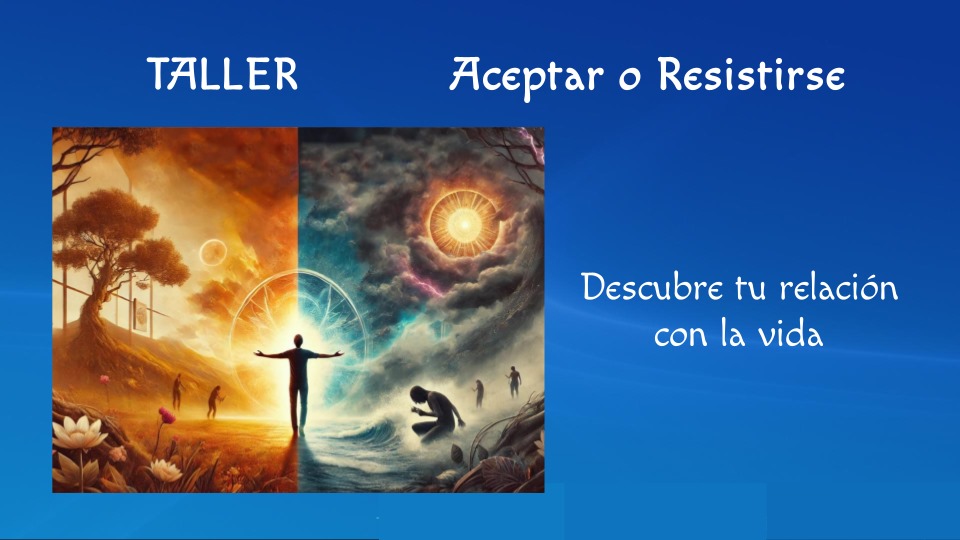 Taller Aceptar o Resistirse