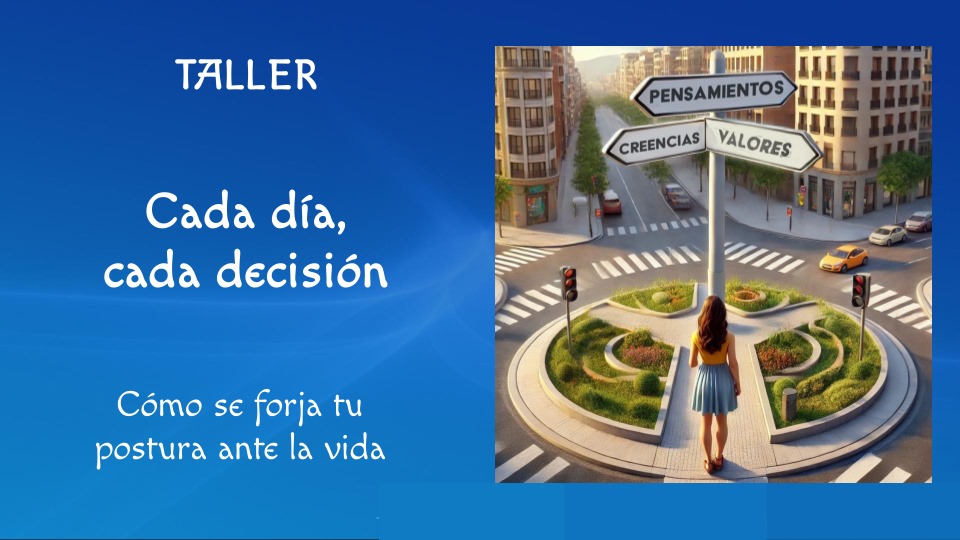 Taller postura ante la vida