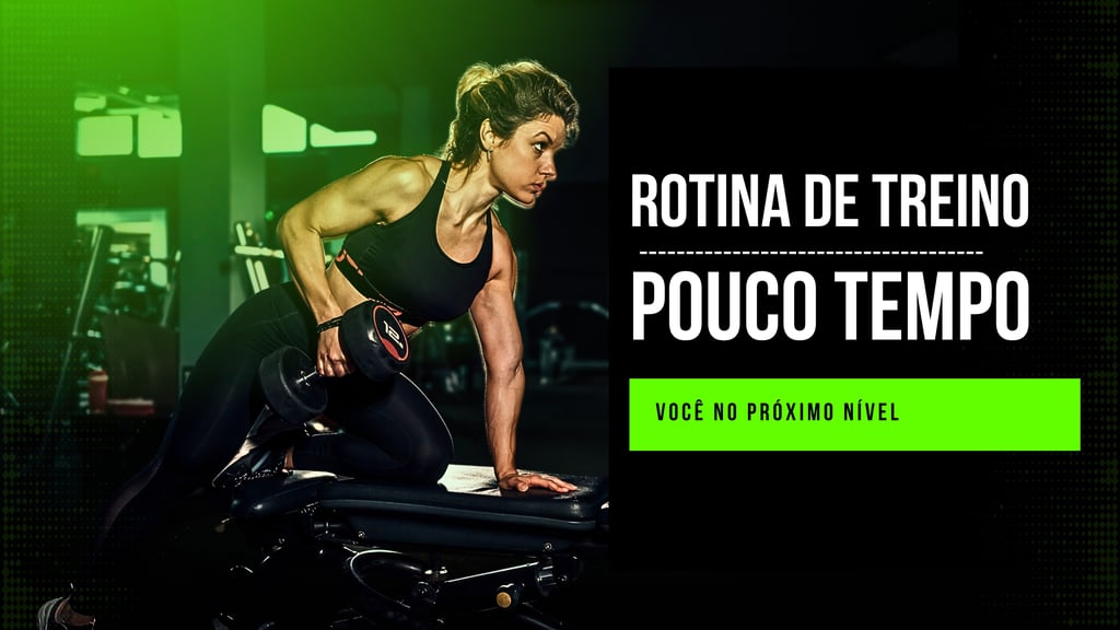 Como-Criar-uma-Rotina-de-Treino-Eficiente-Mesmo-com-Pouco-Tempo