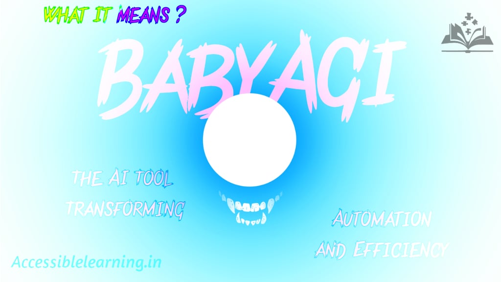 Exploring BabyAGI – How Autonomous AI is Shaping the Future of Workflow Automation?!