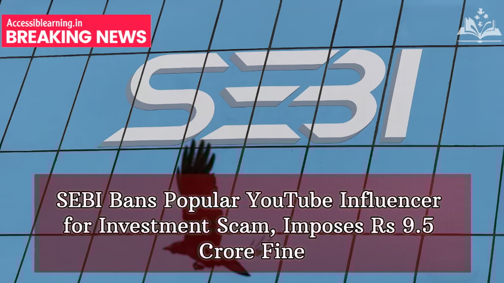 SEBI Cracks Down on Misleading Financial Advice: YouTube Influencer Fined Rs 9.5 Crore?
