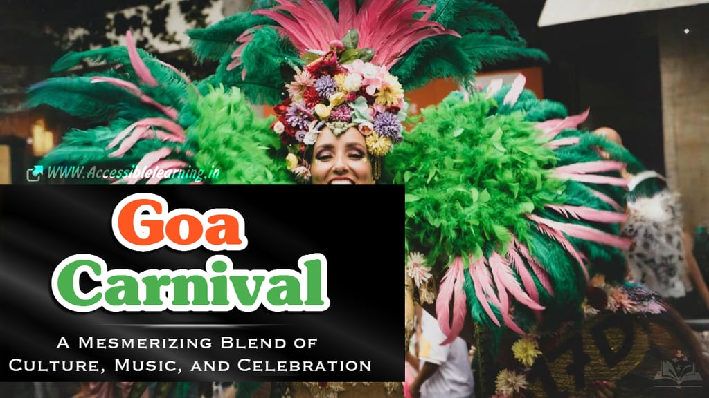 A Complete Guide to Goa Carnival: Events, Attractions, and Travel Tips