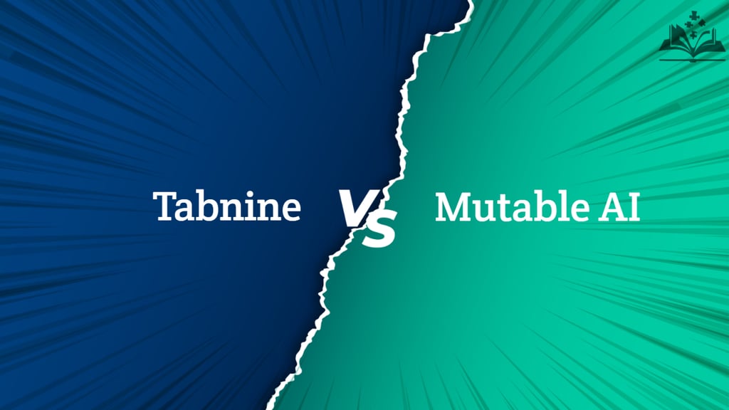 The Ultimate Guide to Mutable AI vs Tabnine: Key Differences and Benefits?