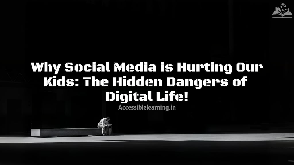 Why Social Media is Hurting Our Kids: The Hidden Dangers of Digital Life?