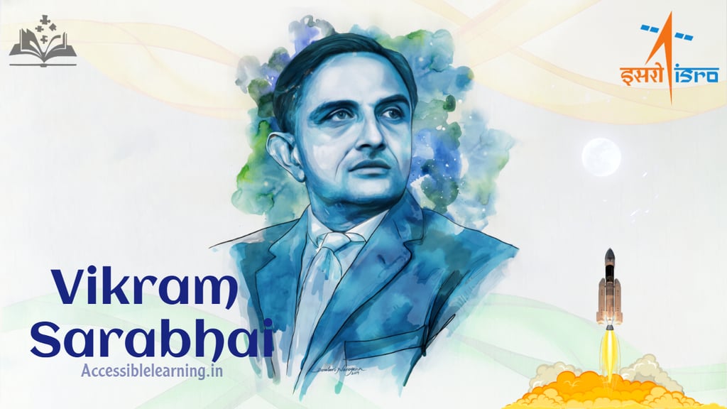 The Legacy of Vikram Sarabhai: Shaping India's Future Through Space Innovation