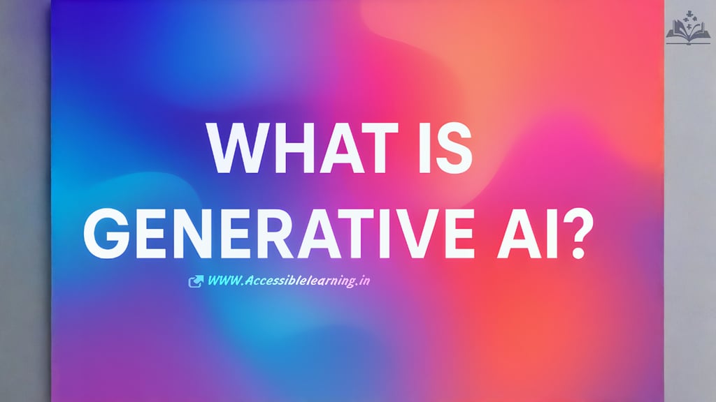 What Is Generative AI? A Simple Guide for Beginners
