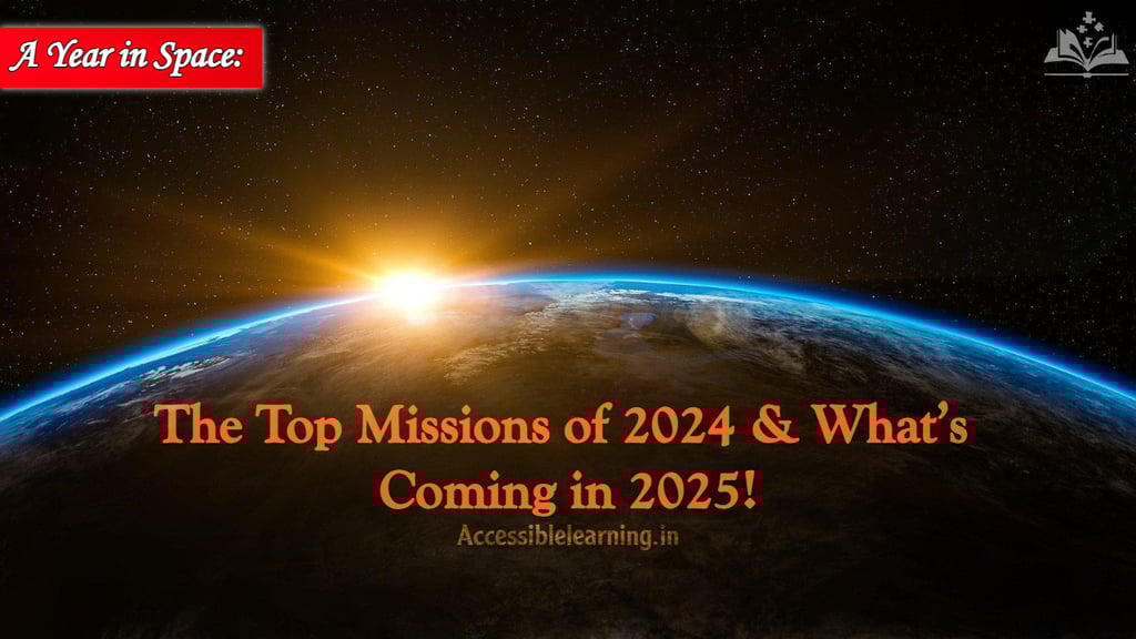 2024 Space Missions and 2025 Predictions: Humanity’s Journey Beyond Earth?