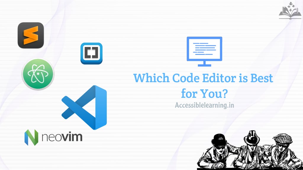 Neovim, VSCode, Sublime, Atom, Brackets: Key Features & Recommendations?