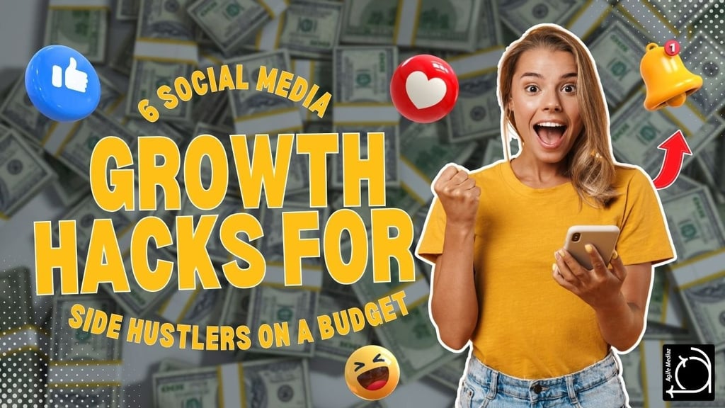 growth hacks for side hustlers on a budget