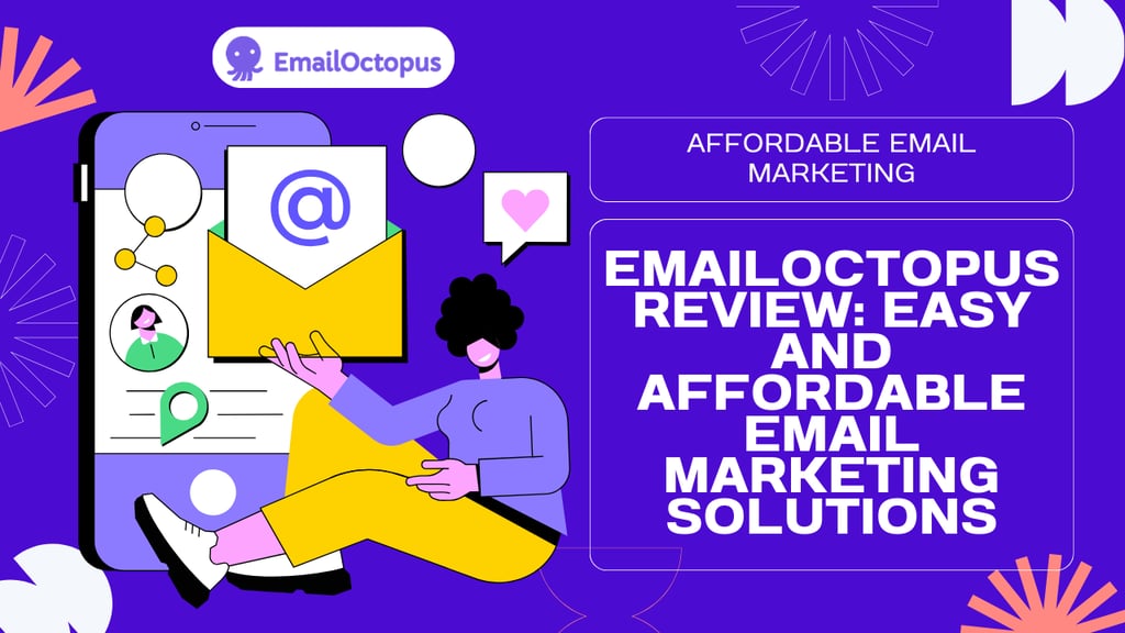 An image design with EmailOctopus logo and a text affordable email marketing and emailoctopus review