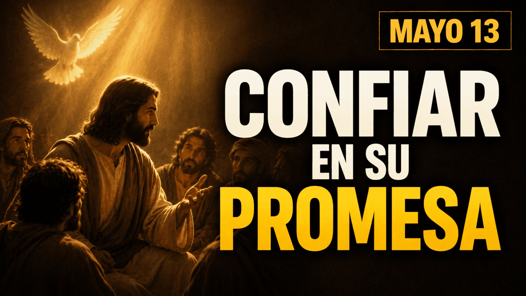 Evangelio de hoy Miércoles 13 de mayo de 2026