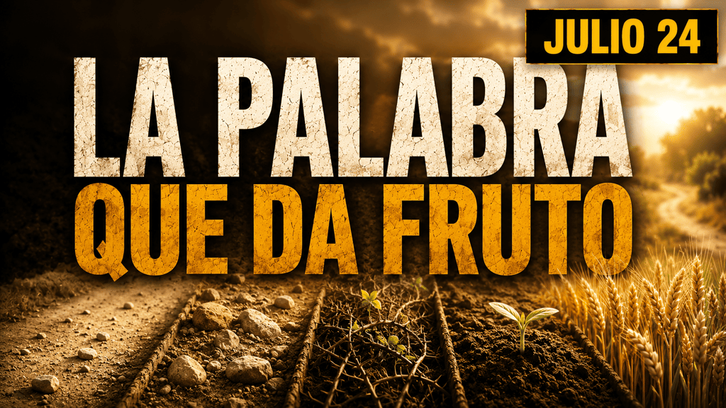 Evangelio de hoy Viernes 24 de Julio de 2026