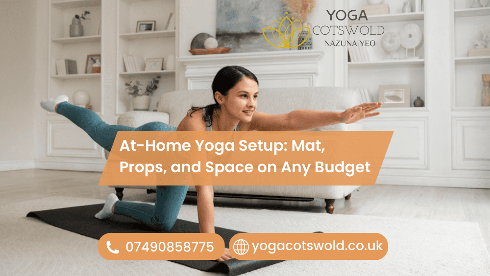 At-Home Yoga Setup: Mat, Props, and Space on Any Budget