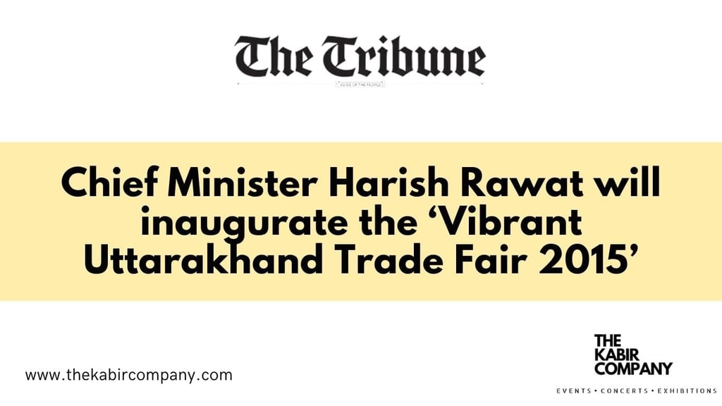 VIBRANT UTTARAKHAND (TheTribune Coverage)