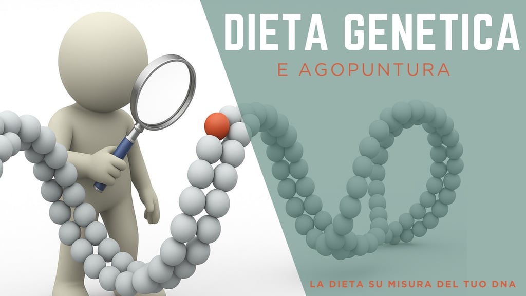 Dieta genetica e agopuntura test dna nutrigenomica