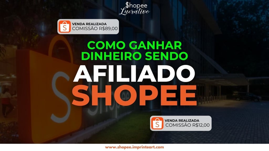 como ganhar dinheiro como afiliado shopee curso online completo para afiliados renda extra