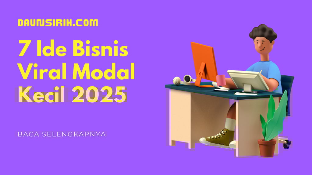 7 Ide Bisnis Viral Modal Kecil 2025
