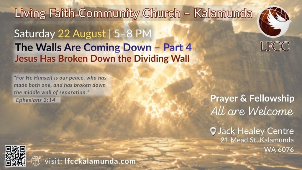 The Walls Are Coming Down – Part 4: Jesus Has Broken Down the Dividing Wall, Saturday 22 August, 5–8 PM