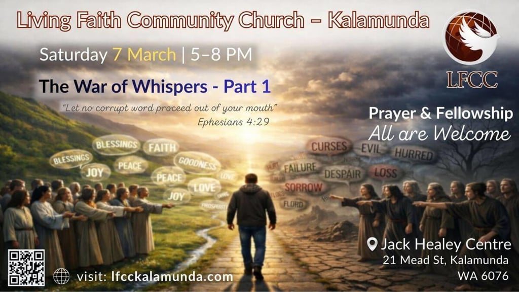"Flyer: The War of Whispers Part 1, Sat 7 March, 5-8 PM at Jack Healey Centre. Theme: Ephesians 4:29