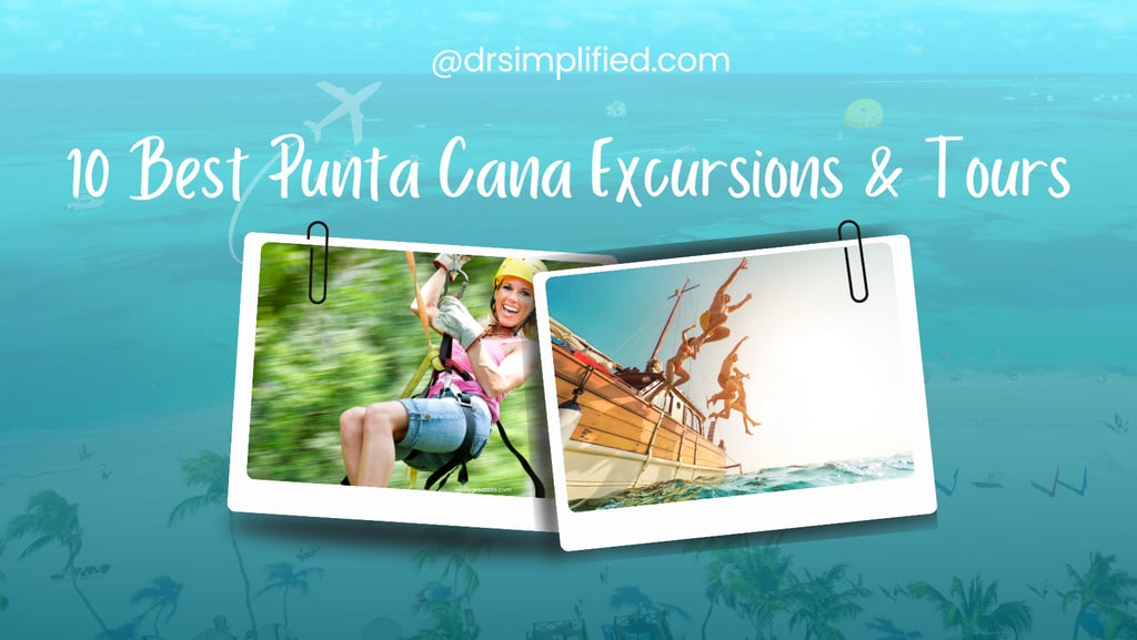 Top 10 Punta Cana excursions with ziplining, boat tours, and outdoor adventures