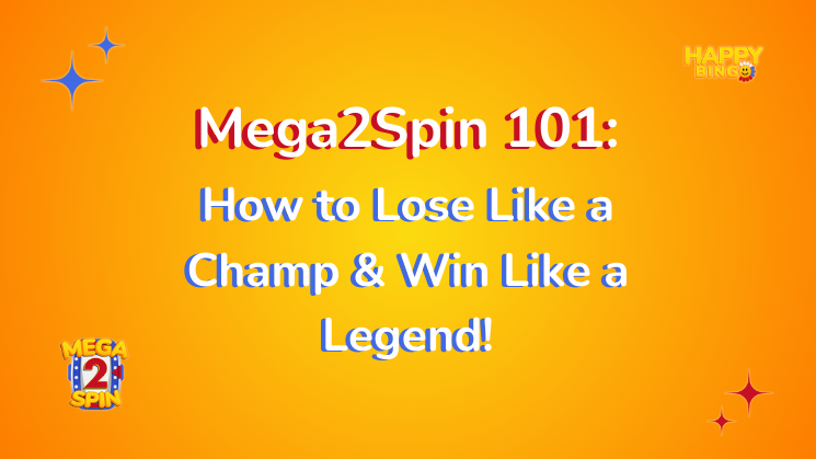 mega2spin 101