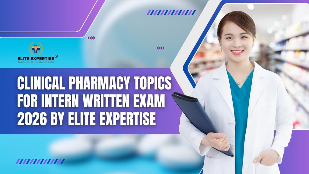 Pharmacy Topics for Intern Written Exam 2026