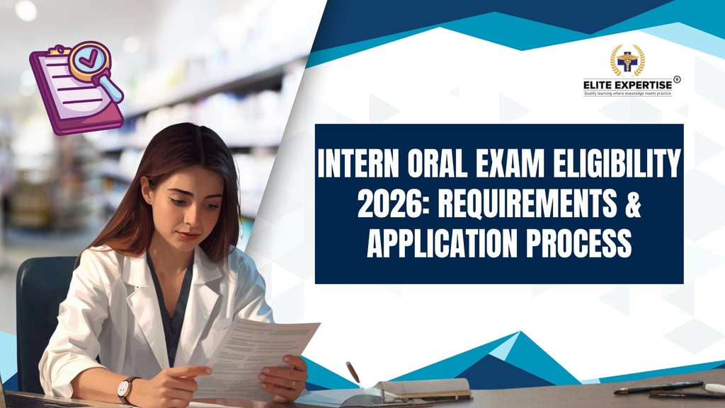 Intern Oral Exam Eligibility 2026 explained: written exam rule, hours, APOE-60, international requirements, ITP, and
