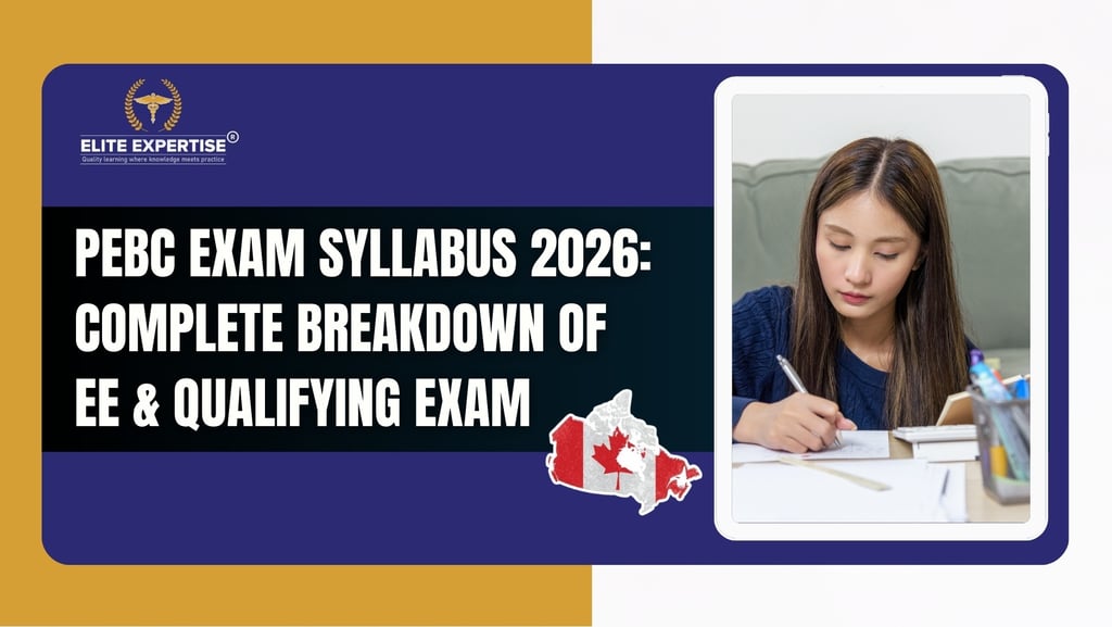 PEBC Exam Syllabus 2026: Complete Breakdown of EE & Qualifying Exam