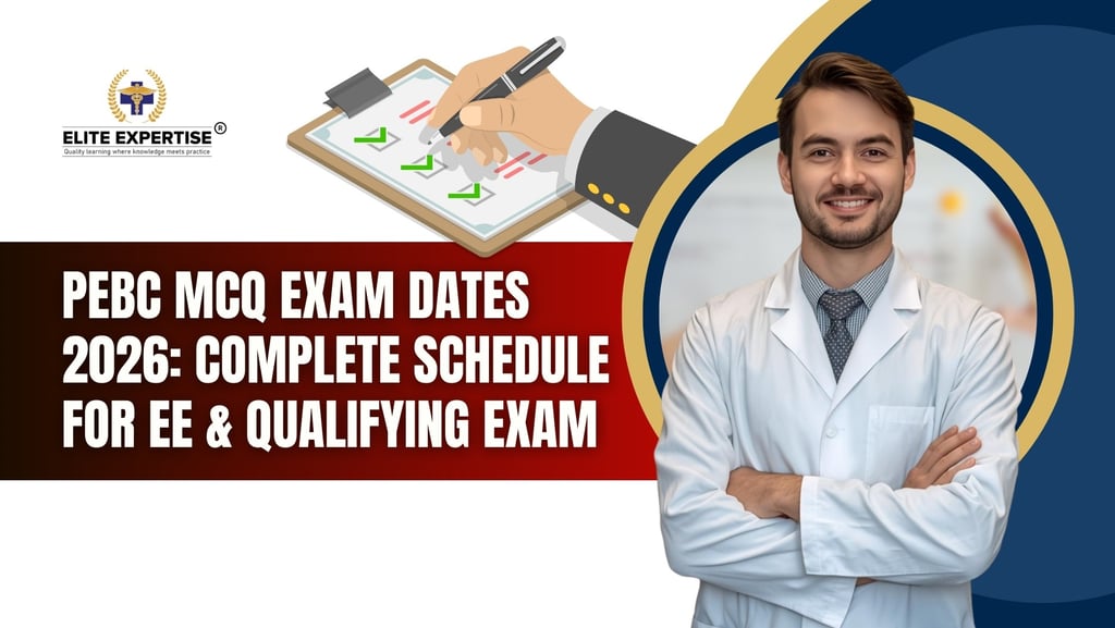 PEBC MCQ Exam Dates 2026: Full EE + Qualifying Exam Schedule & Deadlines