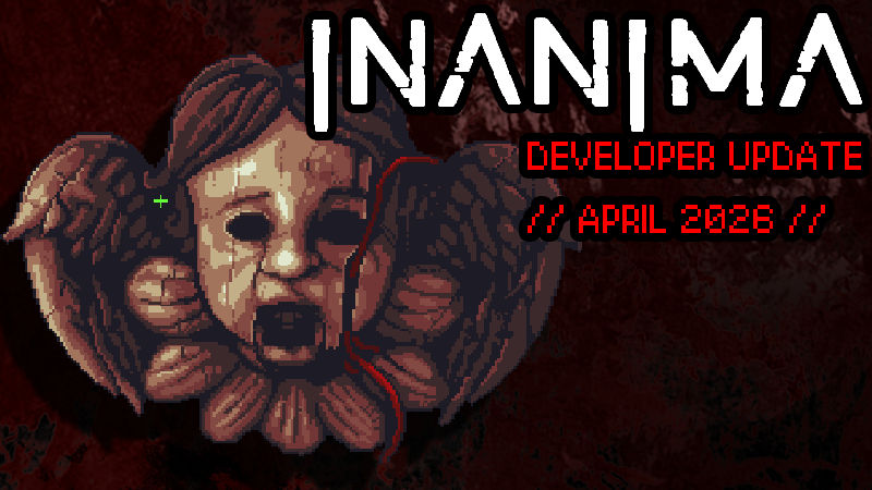 Inanima horror game developer update for April 2026 featuring pixel art of a creepy stone angel head.