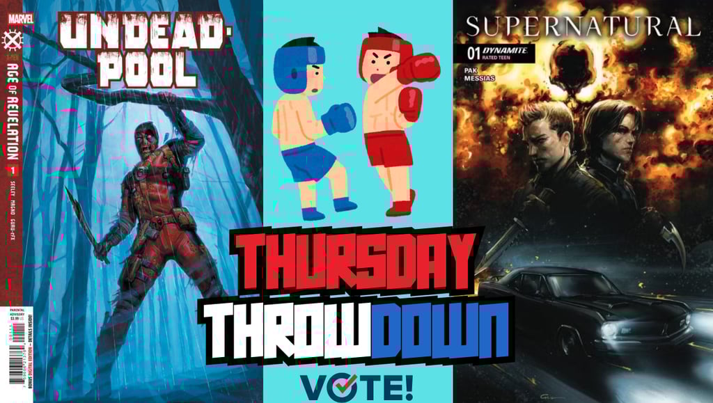 Thursday Throwdown: The biggest battle of the week! Vote for your favorite.