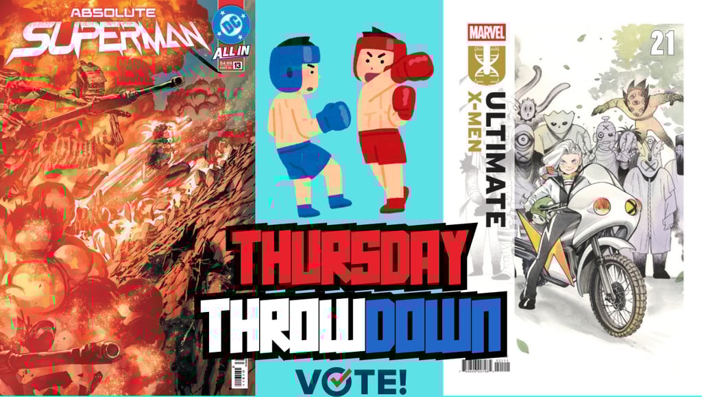 Thursday Throwdown: The biggest battle of the week! Vote for your favorite.