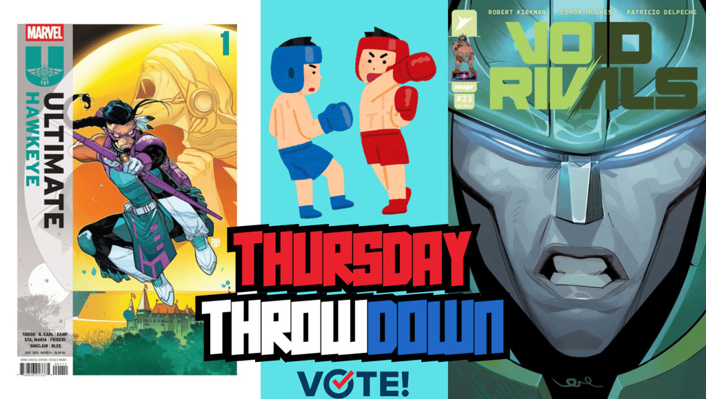 Thursday Throwdown: The biggest battle of the week! Vote for your favorite.