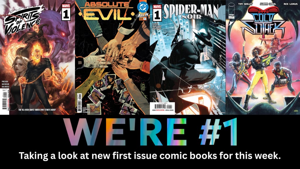 We're #1 Taking a look at new first issue comic books for this week.