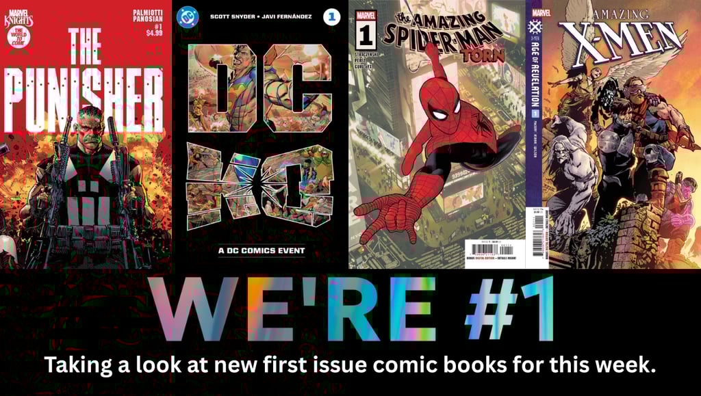 We're #1 Taking a look at new first issue comic books for this week.
