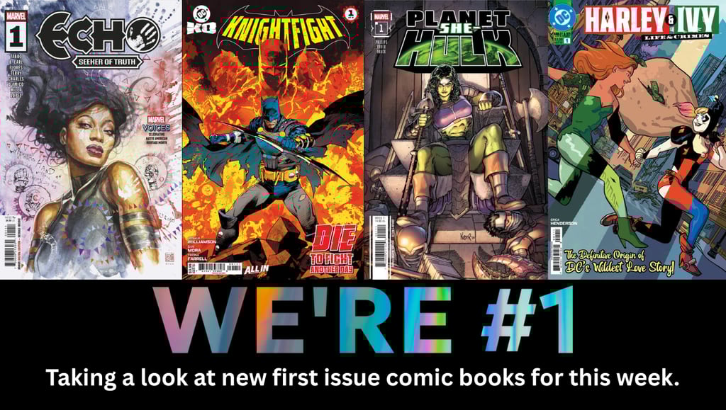 We're #1 Taking a look at new first issue comic books for this week.